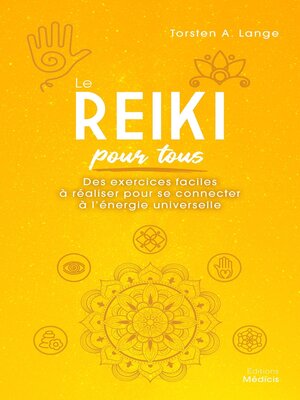 cover image of Le reiki pour tous--Des exercices faciles à réaliser pour se connecter à l'énergie universelle